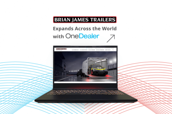 OneDealer® MySite unterstützt das Wachstum von Brian James Trailers in der ganzen Welt